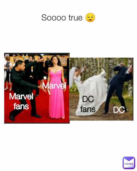 DC fans Marvel Soooo true 😌 DC Marvel fans