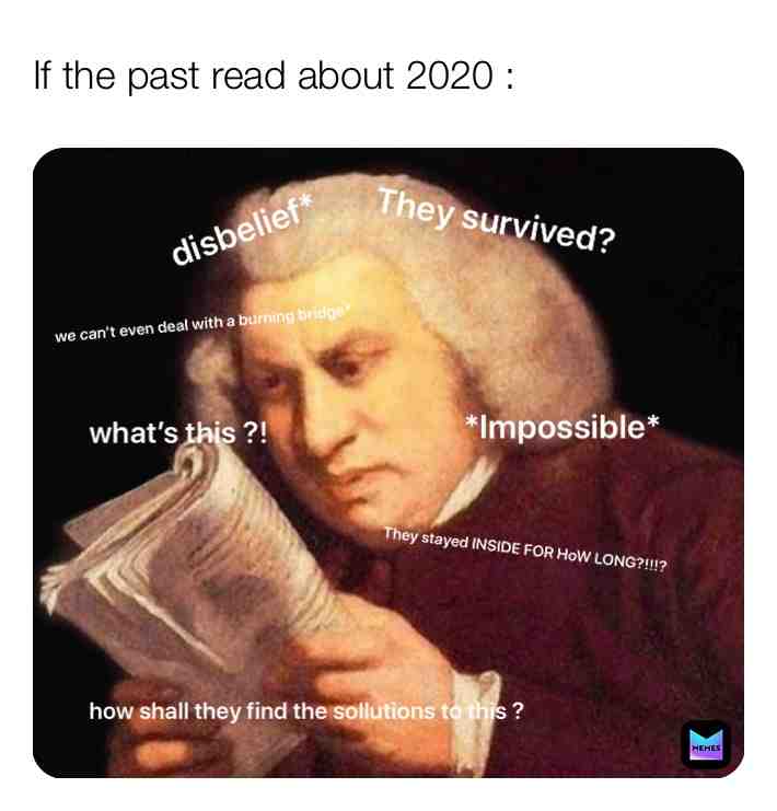 Imagine - just imagine ๐ #funny #past #2020 #relatable #meme