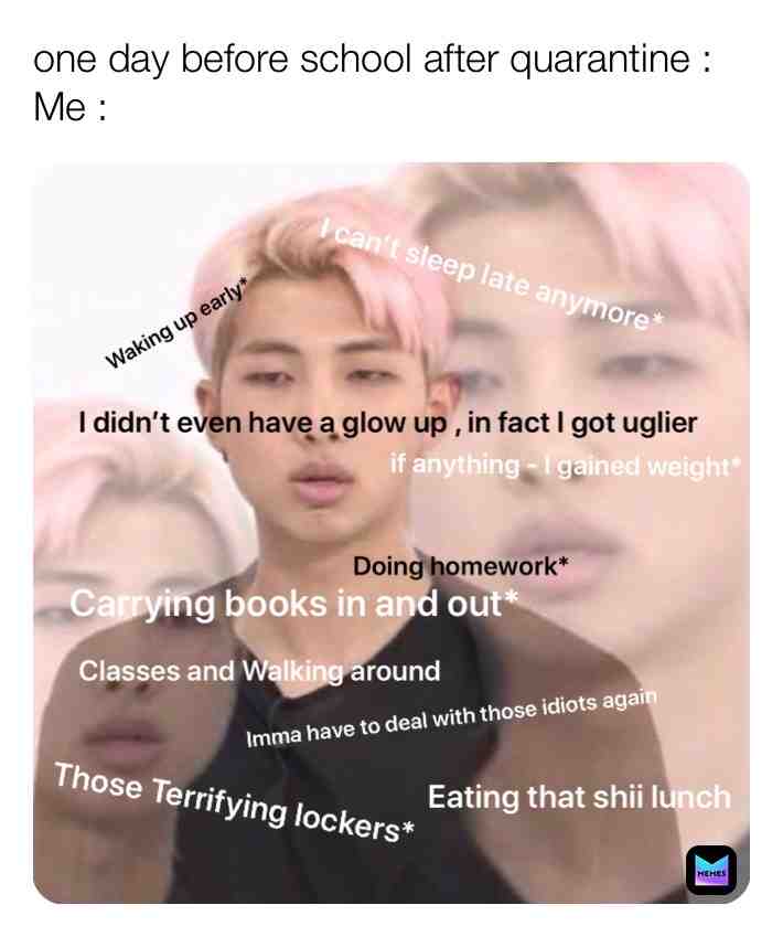 ๐ just thinking bout this terrifies me tbh #meme #funny #relatable #comedy #school #classes #Quarantine #lockdown #2020 #KimNamjoon #Namjoon #RM #BTS #bangtanboysmemes #bangtansonyeodan