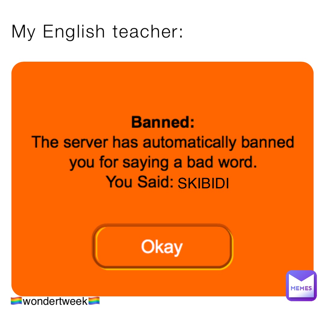 My English teacher SKIBIDI wondertweek1999 Memes