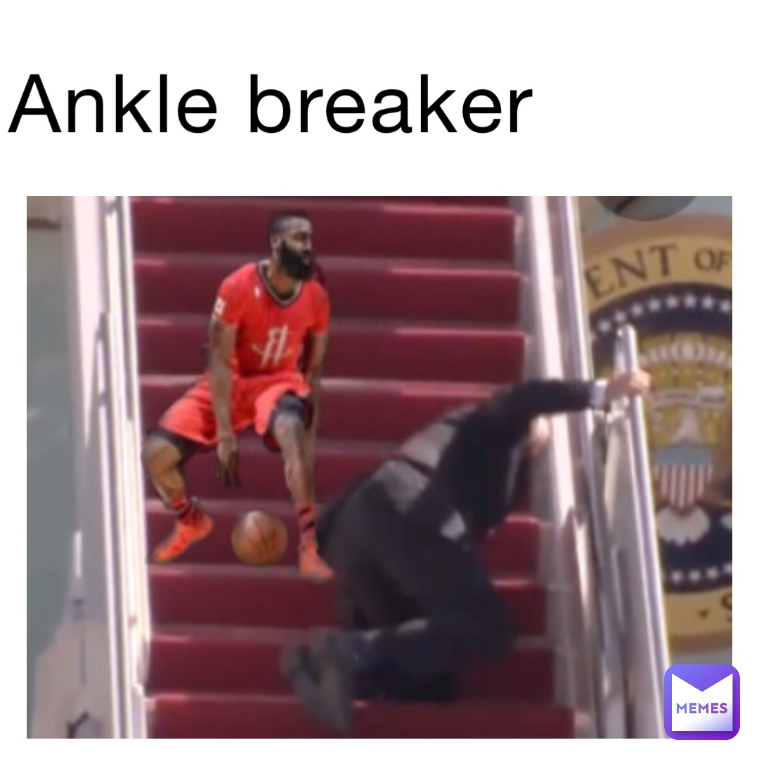 Ankle breaker