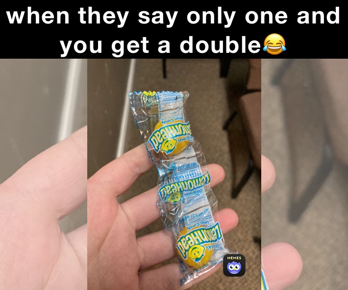 when they say only one and you get a double😂