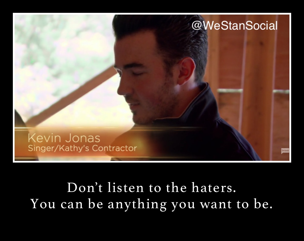 Don’t listen to the haters. 
You can be anything you want to be.