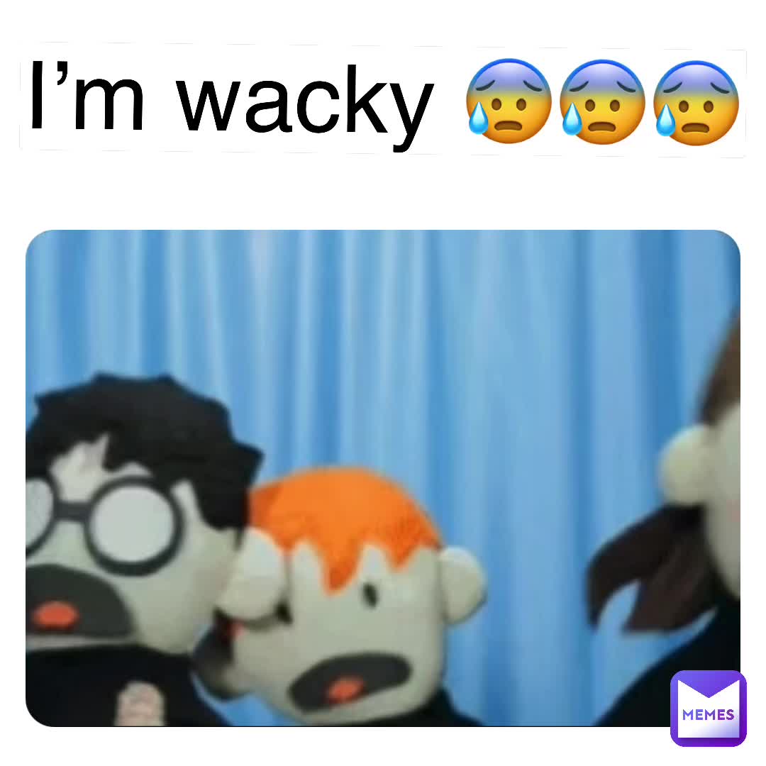 I’m too wacky for this D: