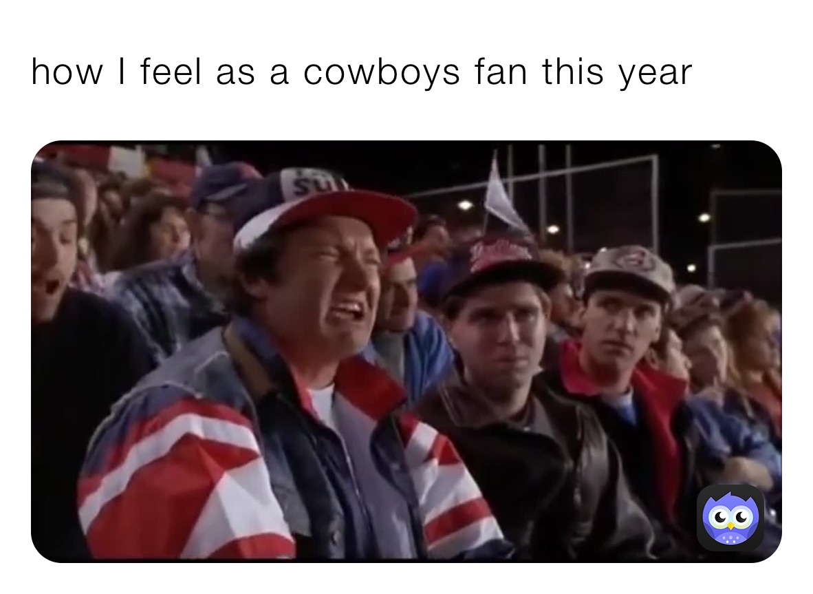 how I feel as a cowboys fan this year 