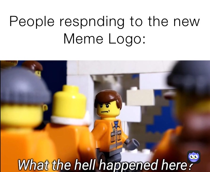 People respnding to the new Meme Logo: