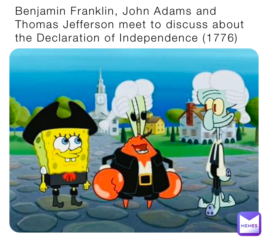 Benjamin Franklin, John Adams and Thomas Jefferson meet to discuss about the Declaration of Independence (1776)