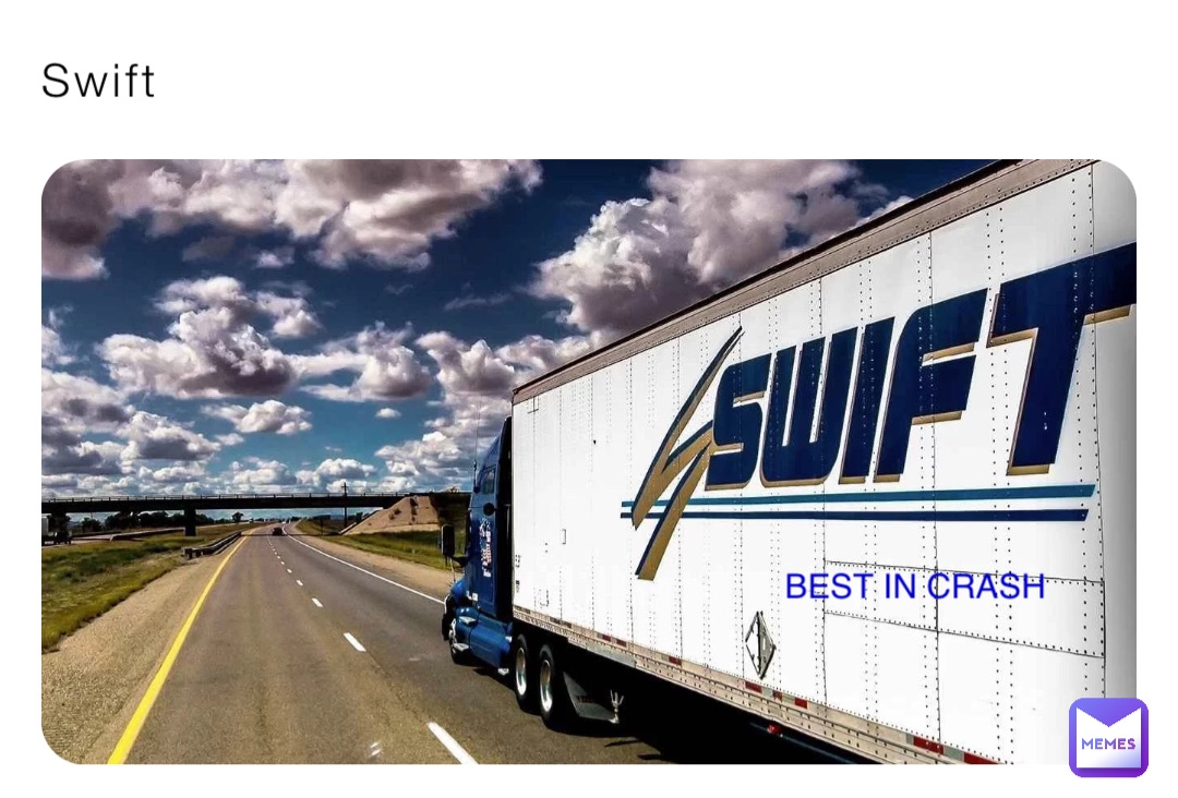 Swift BEST IN CRASH