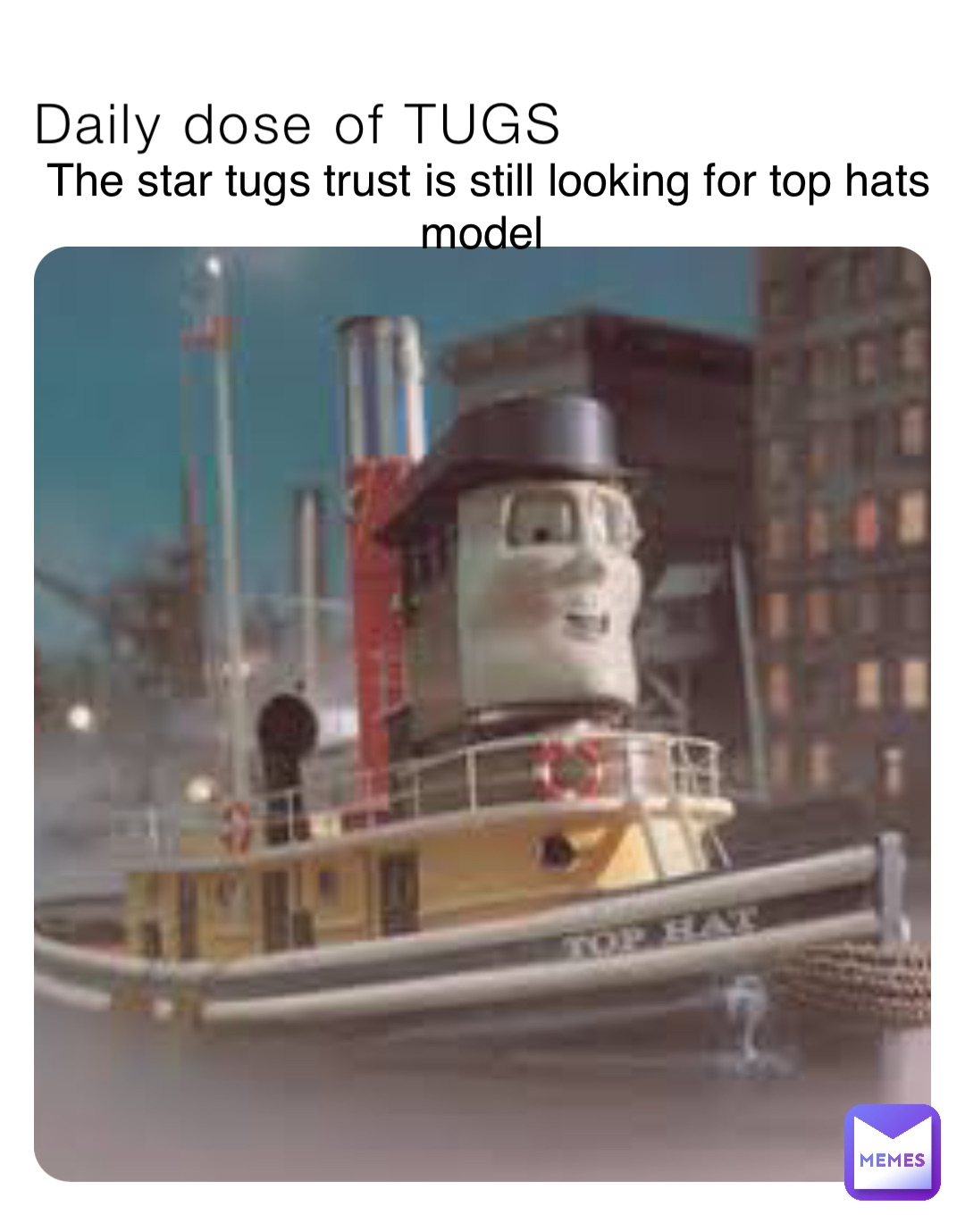 Daily dose of TUGS The star tugs trust is still looking for top hats model