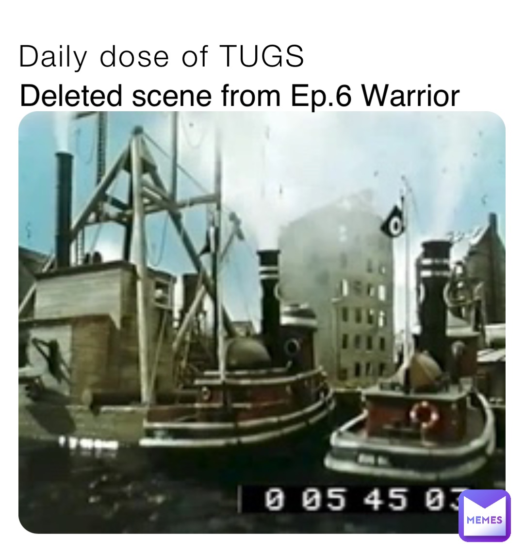 Daily dose of TUGS Deleted scene from Ep.6 Warrior
