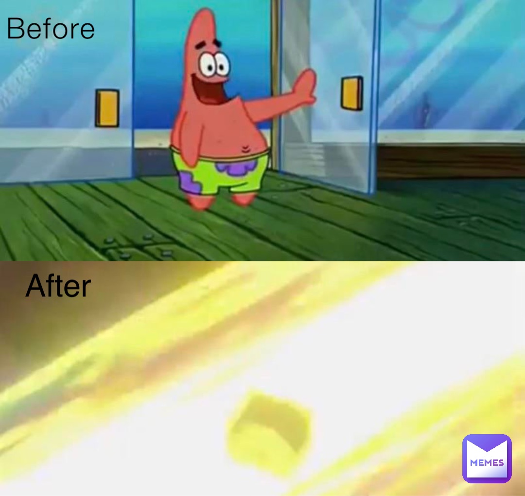 Before After