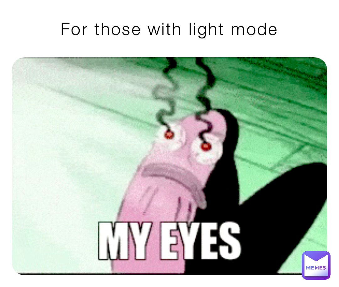 For those with light mode