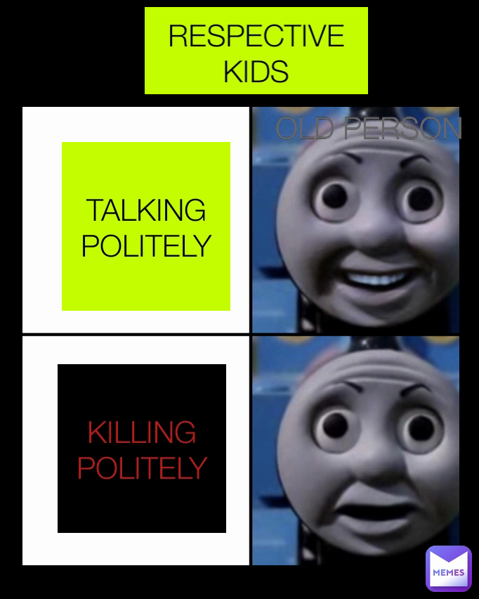 Meme by RANDOMBEINGINFINITYVERSE