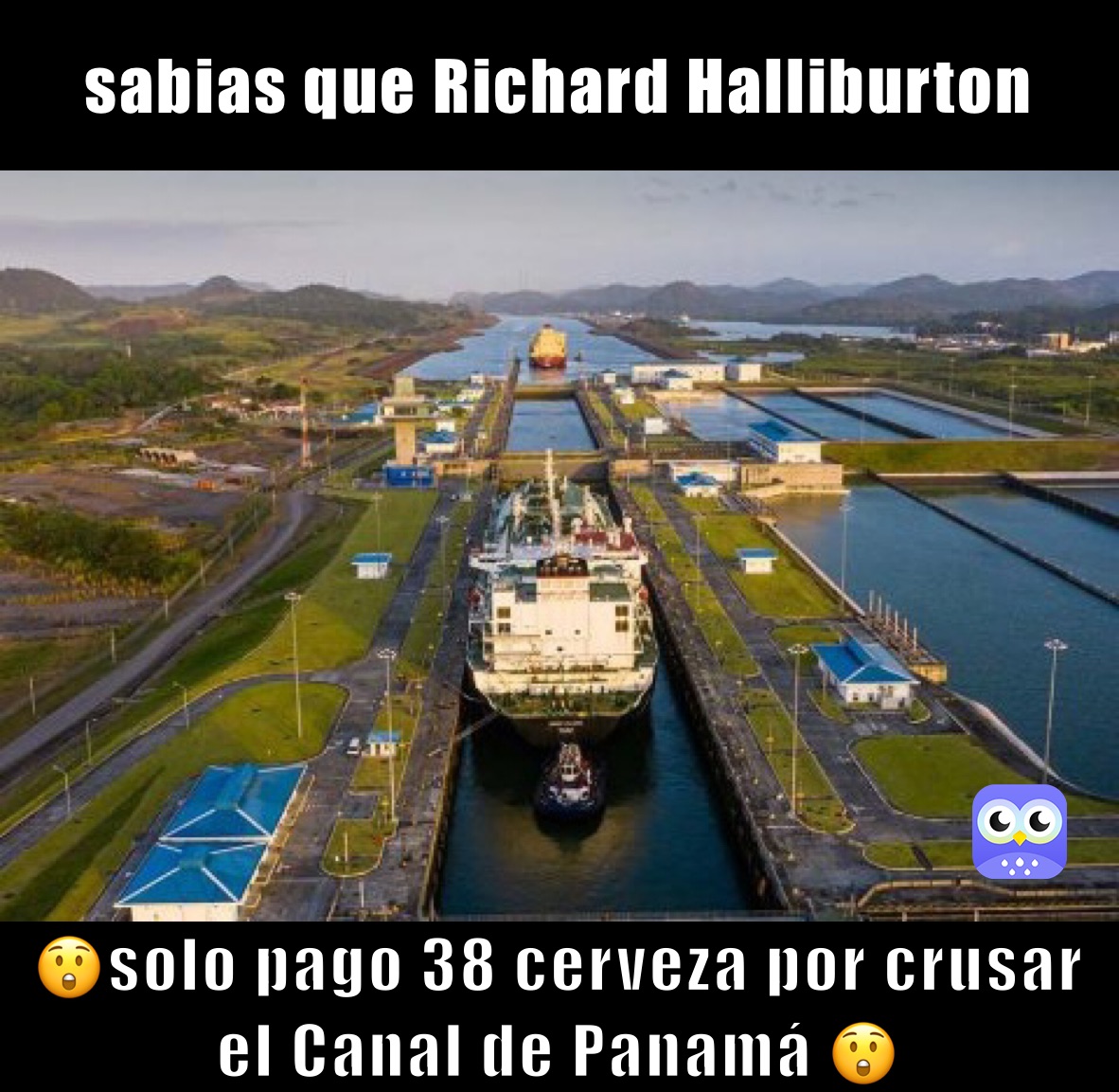 sabias que Richard Halliburton 😲solo pago 38 cerveza por crusar el Canal de Panamá 😲