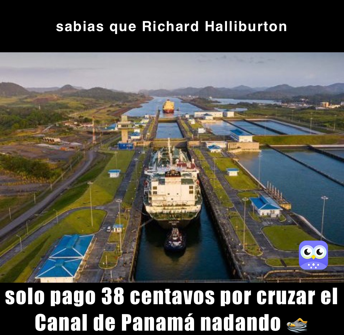 sabias que Richard Halliburton  solo pago 38 centavos por cruzar el Canal de Panamá nadando 🏊 