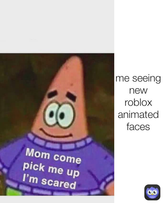 me seeing new roblox animated faces | @wolfierbxYT | Memes