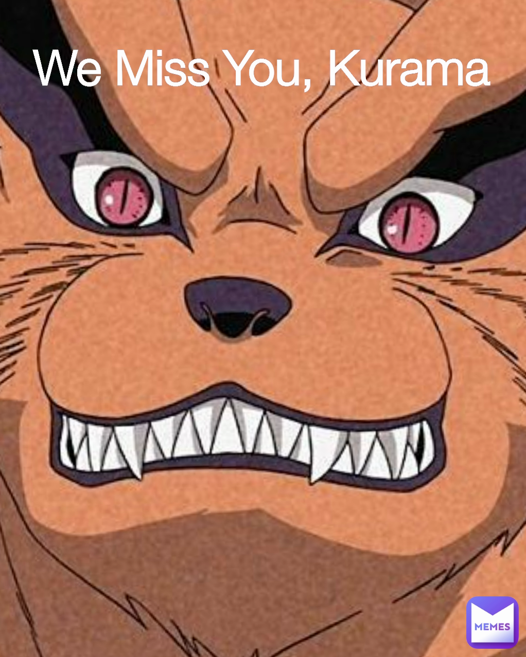 We Miss You, Kurama