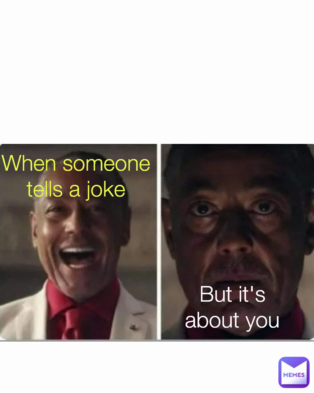 Type Text But it's about you When someone tells a joke