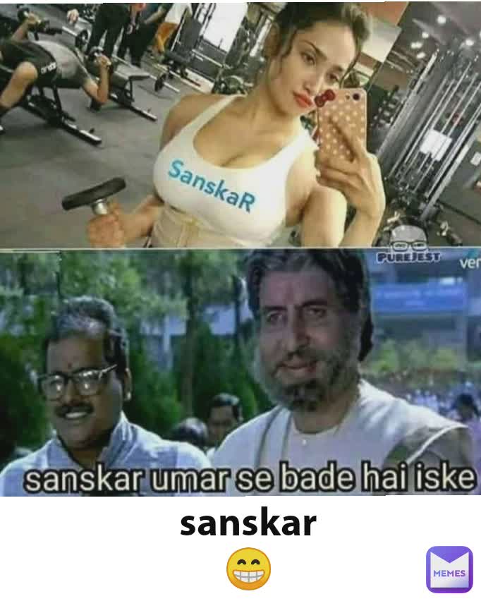 sanskar 😁