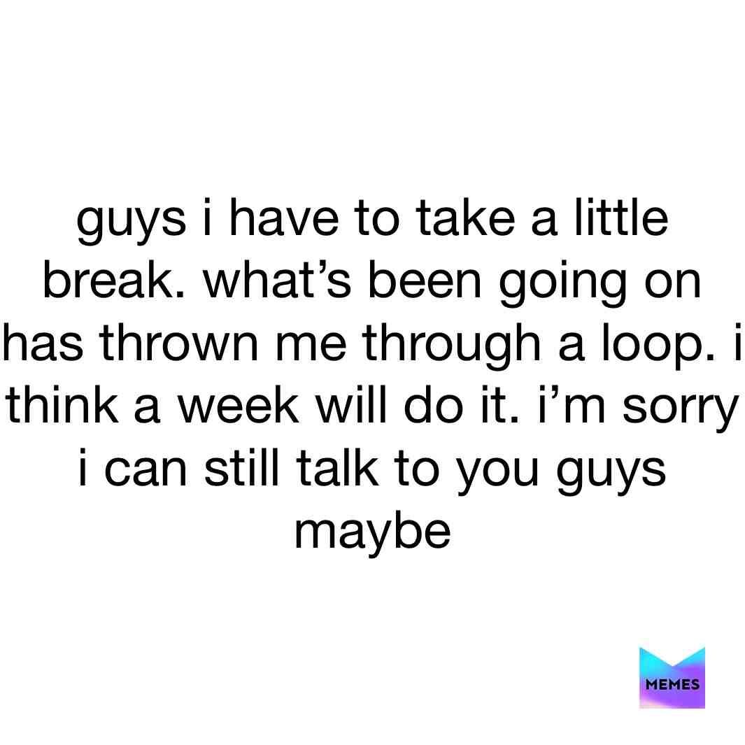 Me when it’s been months ;-;