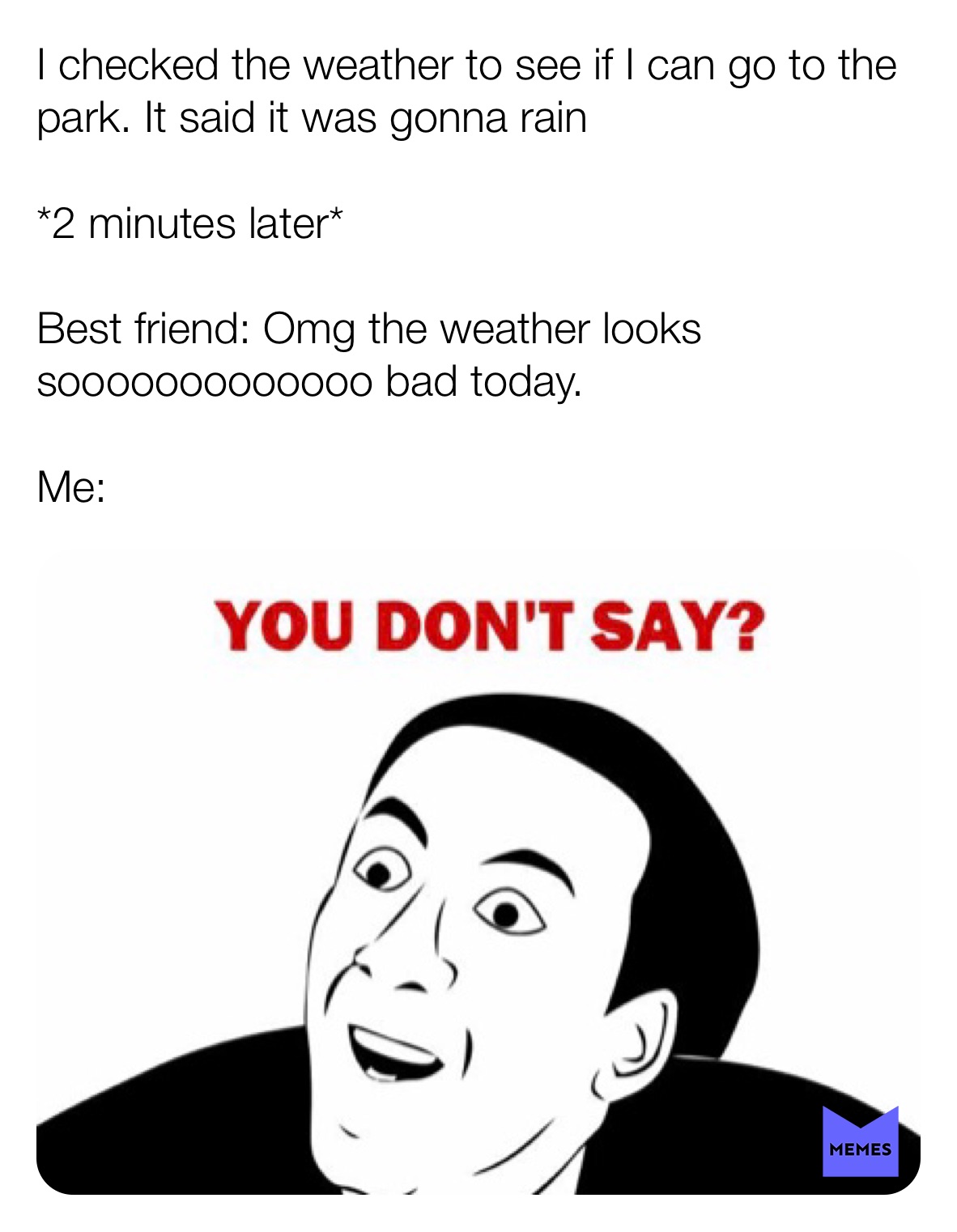 Meme by me_do_da_memes