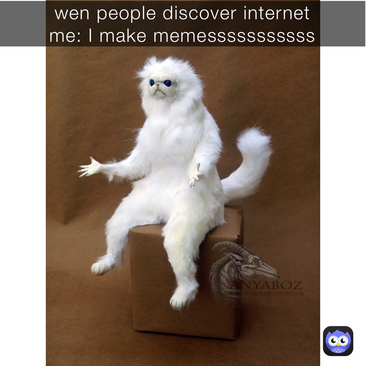 wen people discover fier wen people discover internet
me: I make memesssssssssss