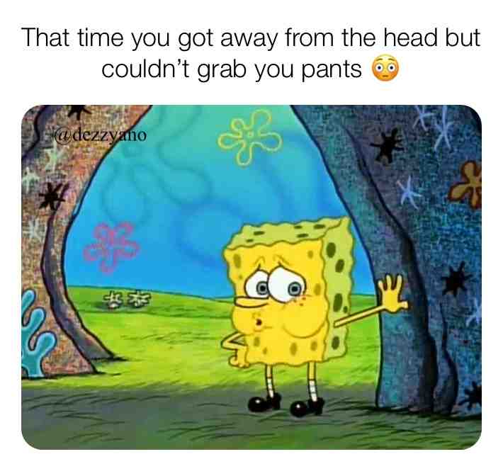 #adultmemes  #2020memes 
 #sexualmemescontent  #sexualmemes  #spongebobmemes