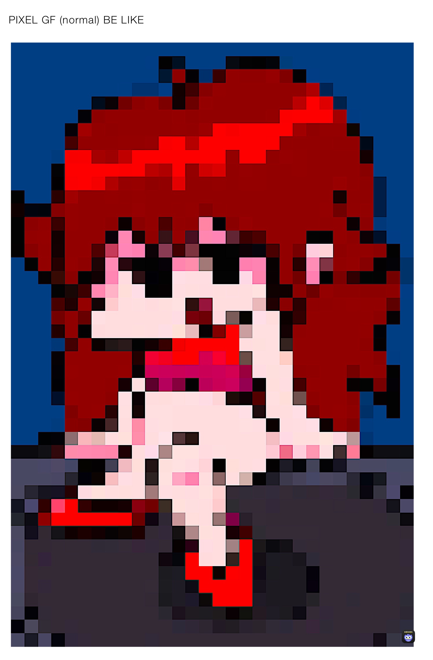 PIXEL GF (normal) BE LIKE