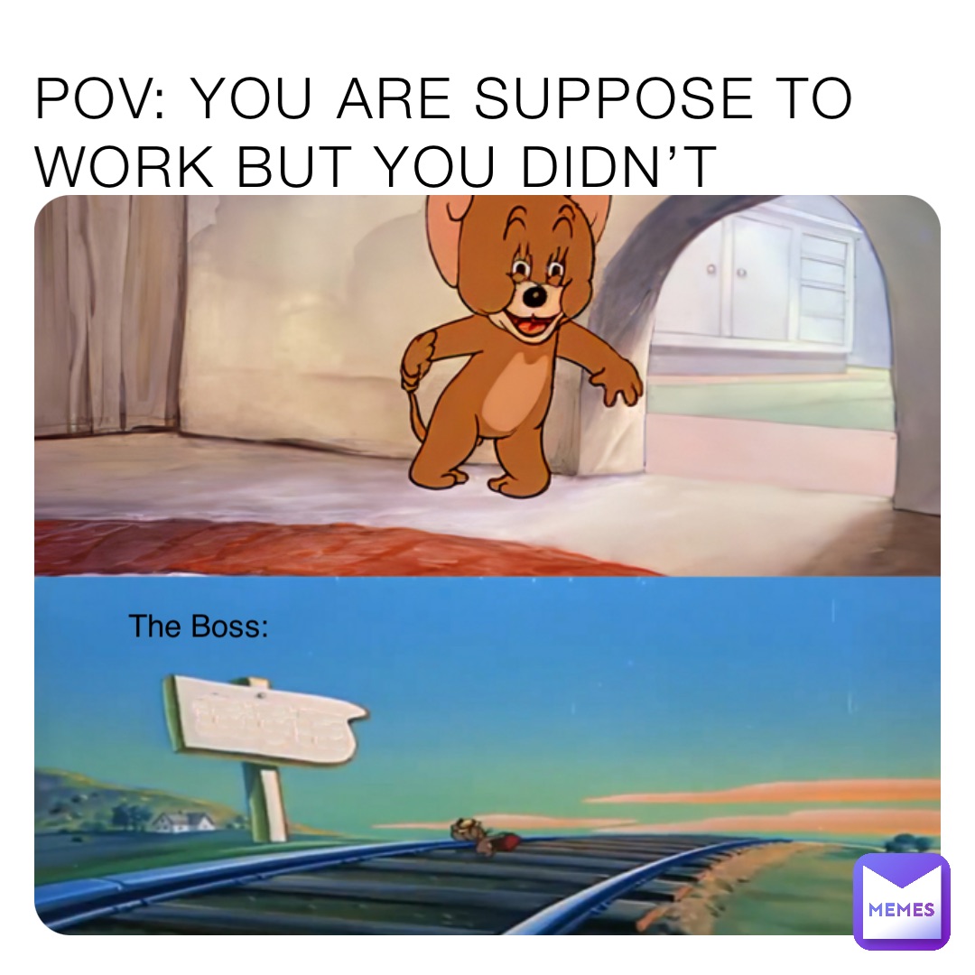 POV: You Are Suppose To Work But You Didn’t The Boss: