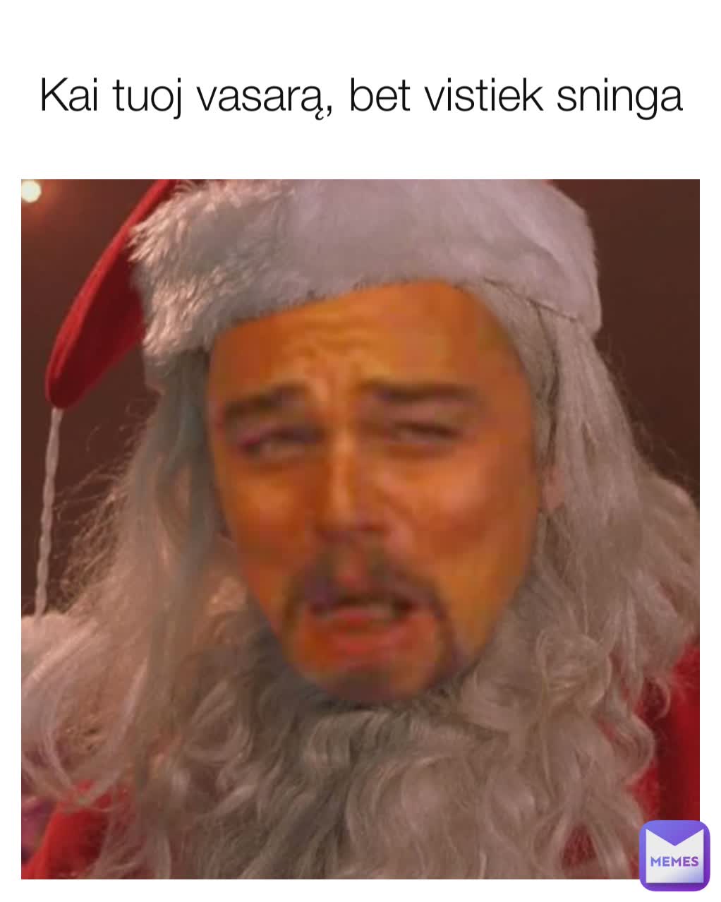 Kai tuoj vasarą, bet vistiek sninga