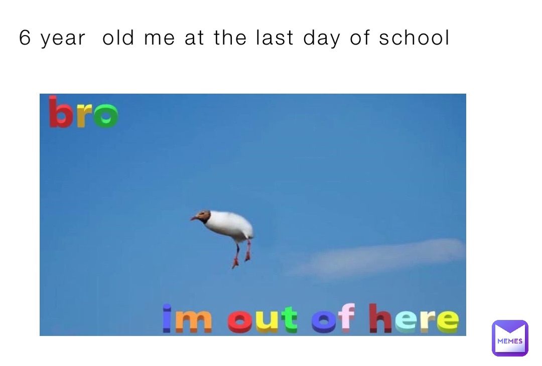 6 year  old me at the last day of school