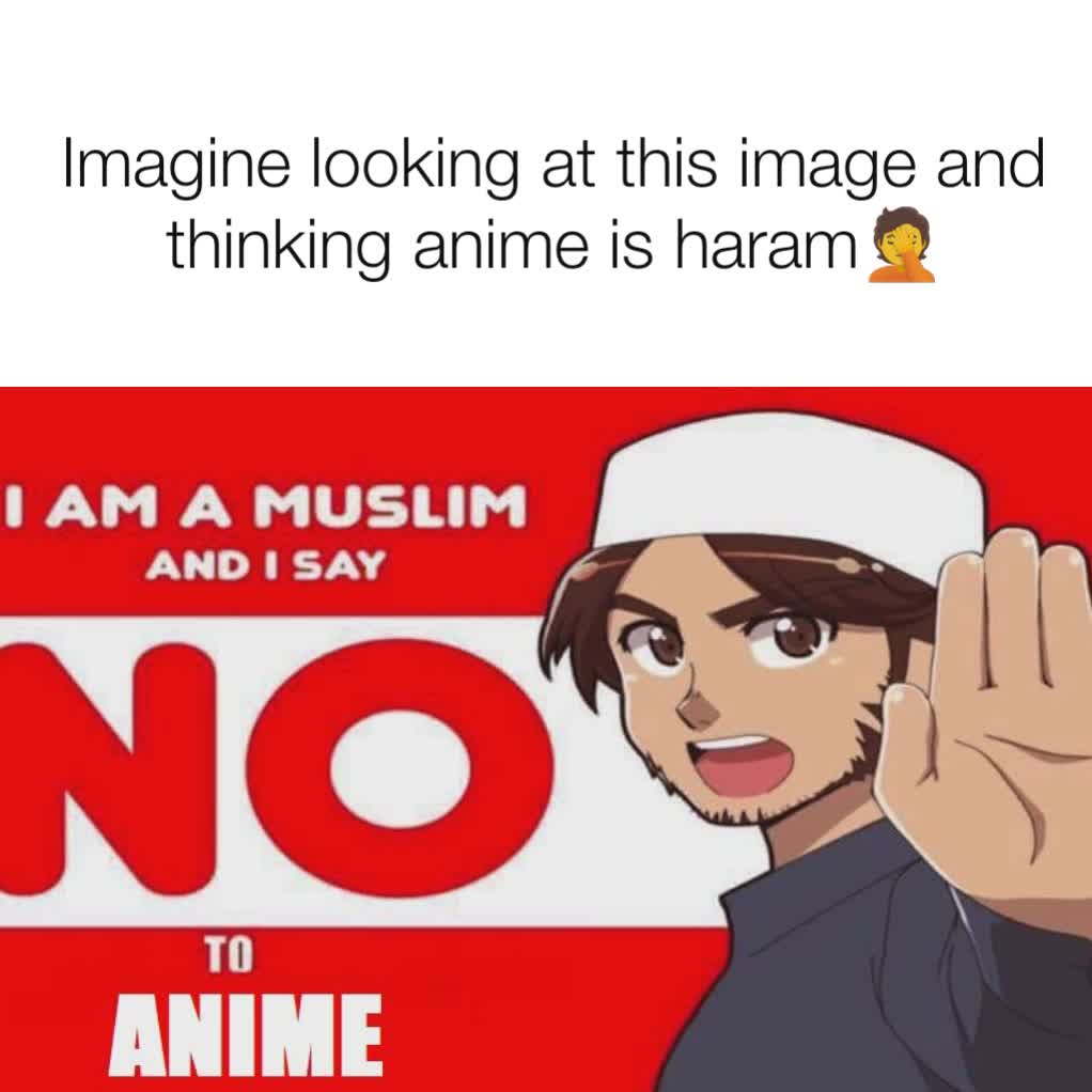 Imagine looking at this image and thinking anime is haram🤦