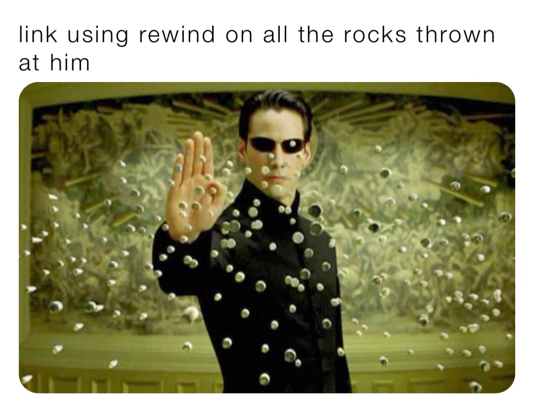 link using rewind on all the rocks thrown at him