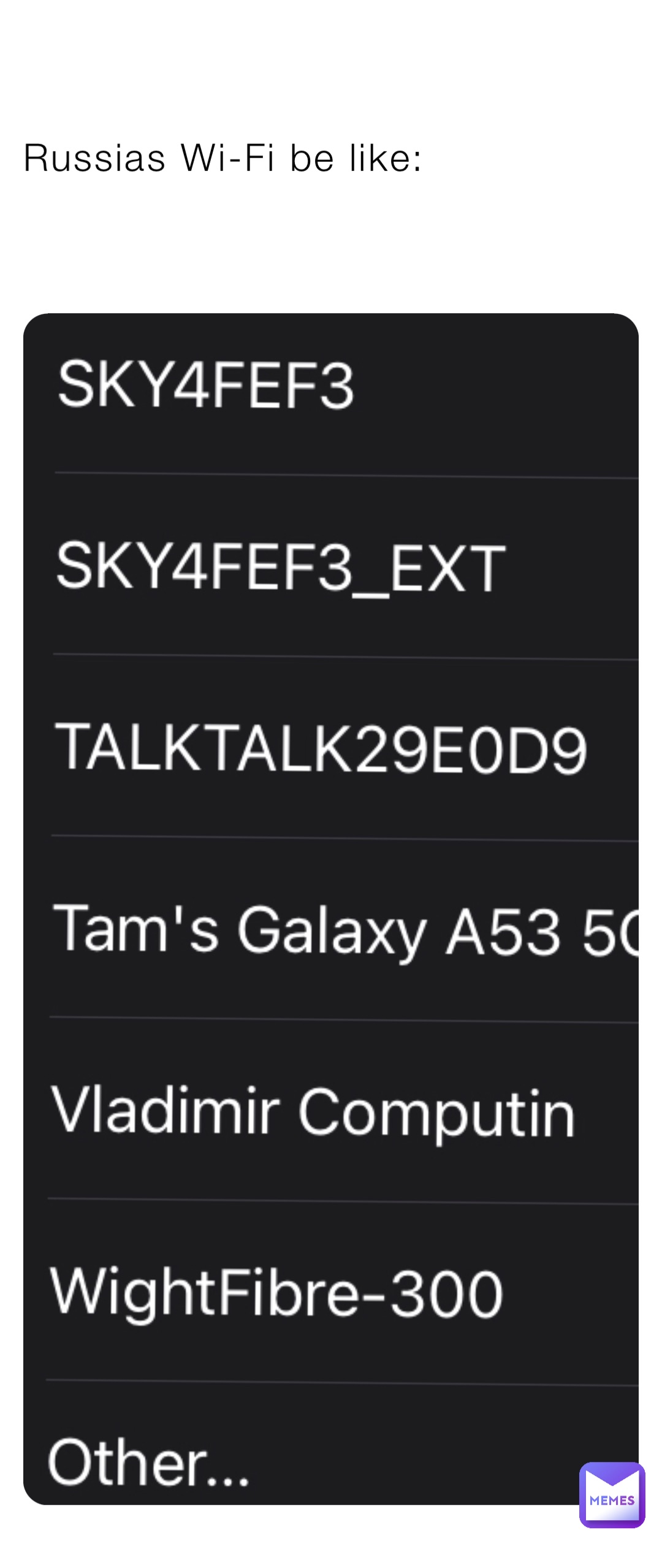 Russias Wi-Fi be like: