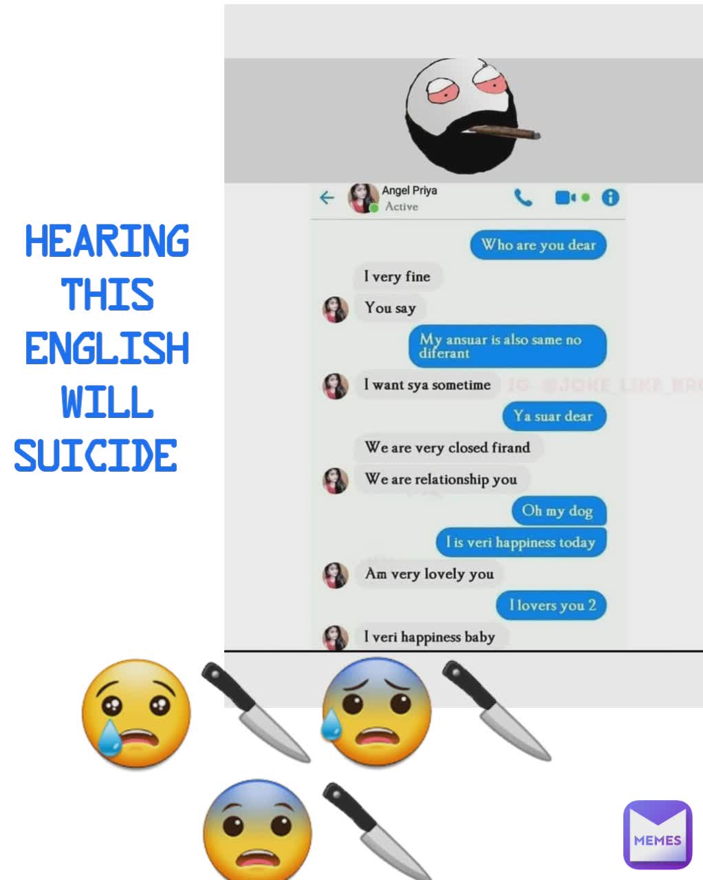 Hearing this English will suicide  😰🔪😢🔪😨🔪 😢🔪😰🔪😨🔪