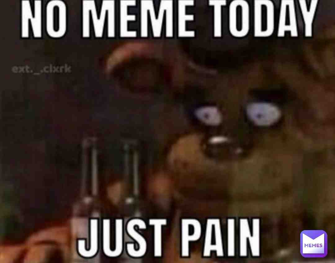 Maybe meme later