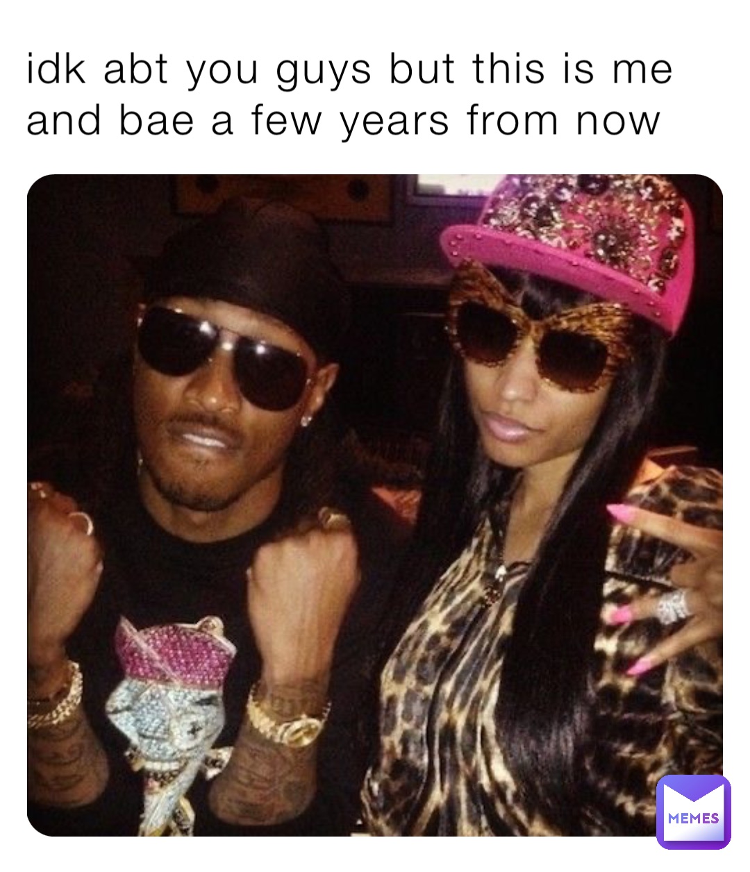 idk abt you guys but this is me and bae a few years from now