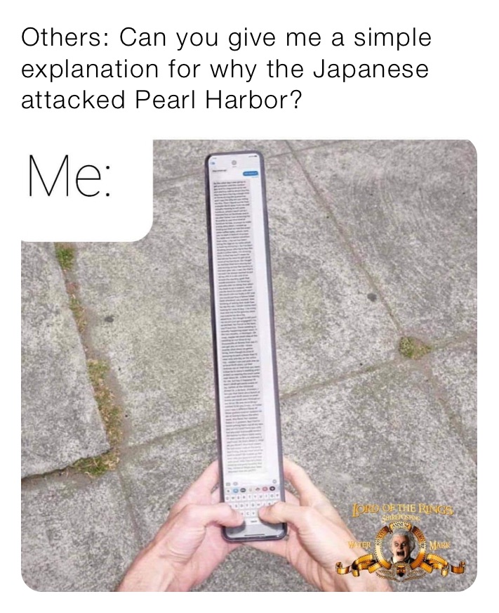 Others: Can you give me a simple explanation for why the Japanese attacked Pearl Harbor?