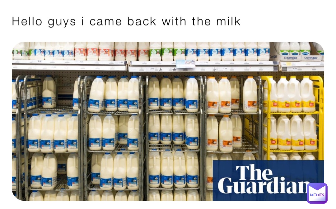 Hello guys i came back with the milk