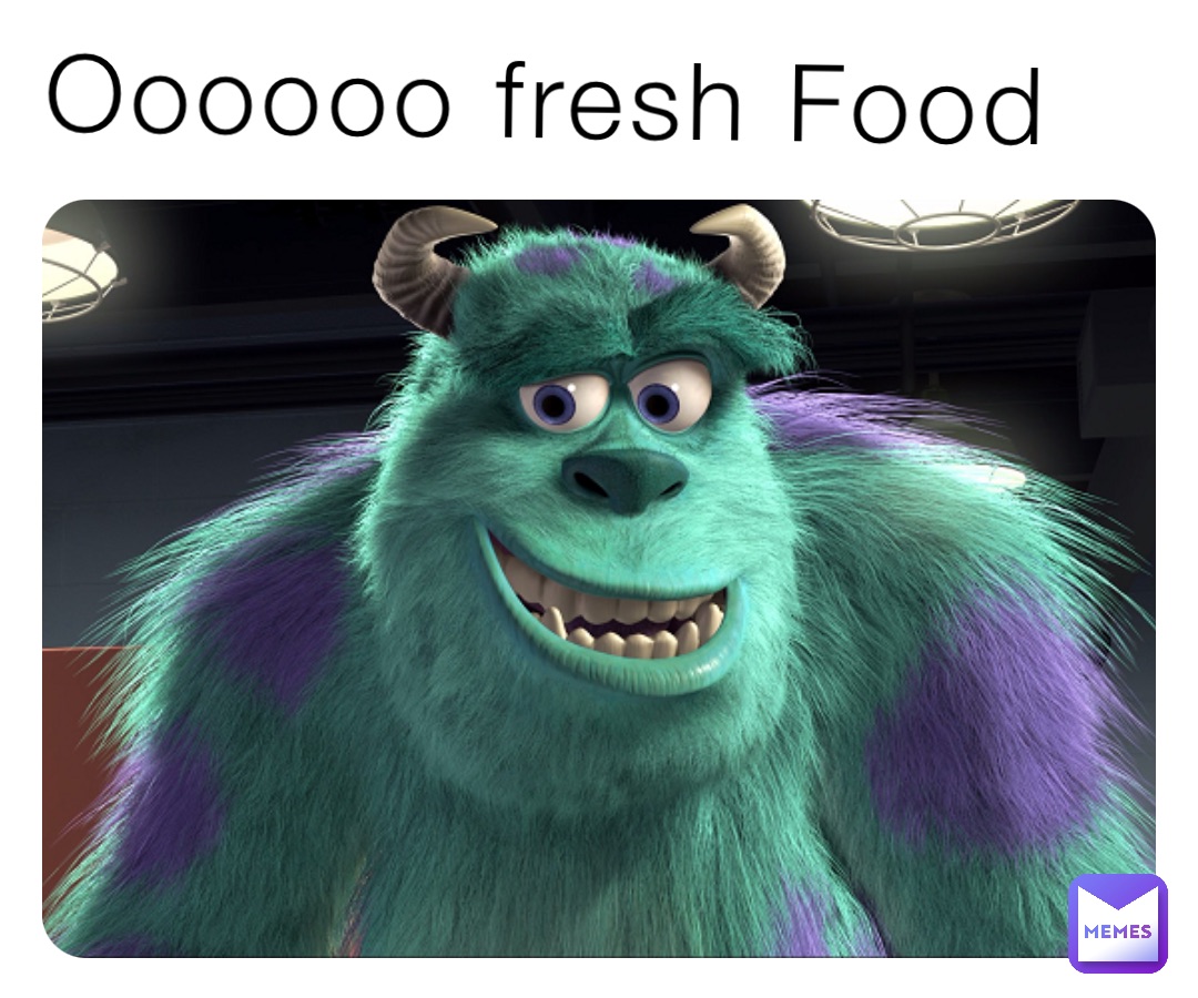 Oooooo fresh Food