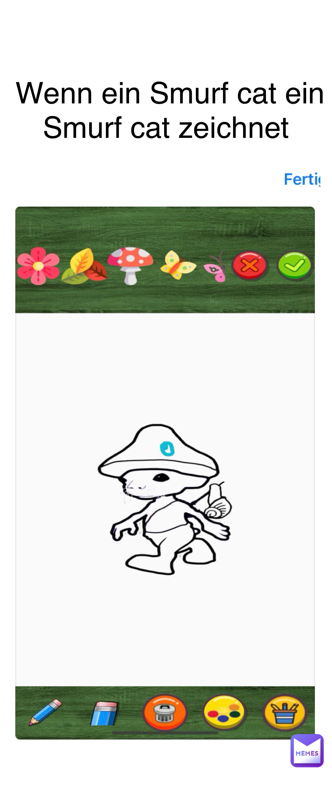 Double tap to edit Wenn ein Smurf cat ein Smurf cat zeichnet