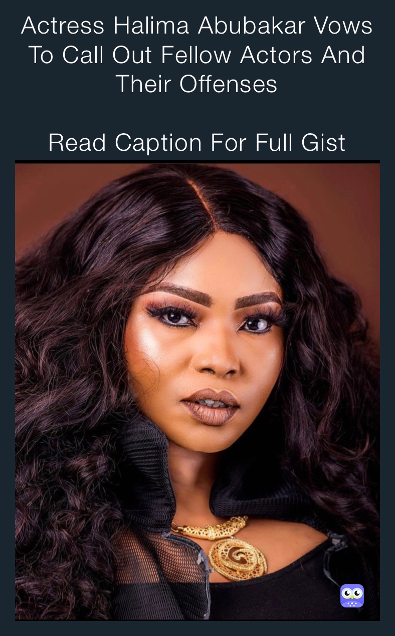 Actress Halima Abubakar Vows To Call Out Fellow Actors And Their Offenses

Read Caption For Full Gist