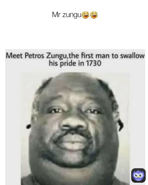 Mr zungu😂😂