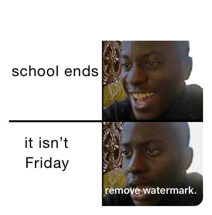 Friday is A M A Z I N G
