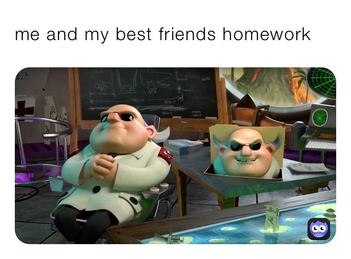 me and my best friends homework 