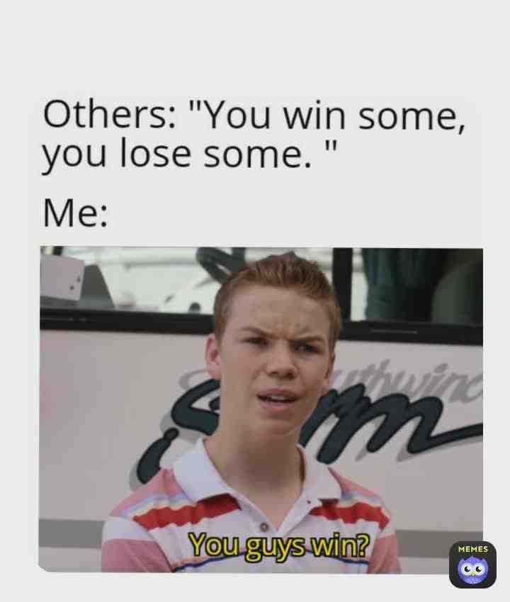 Gotta keep trying