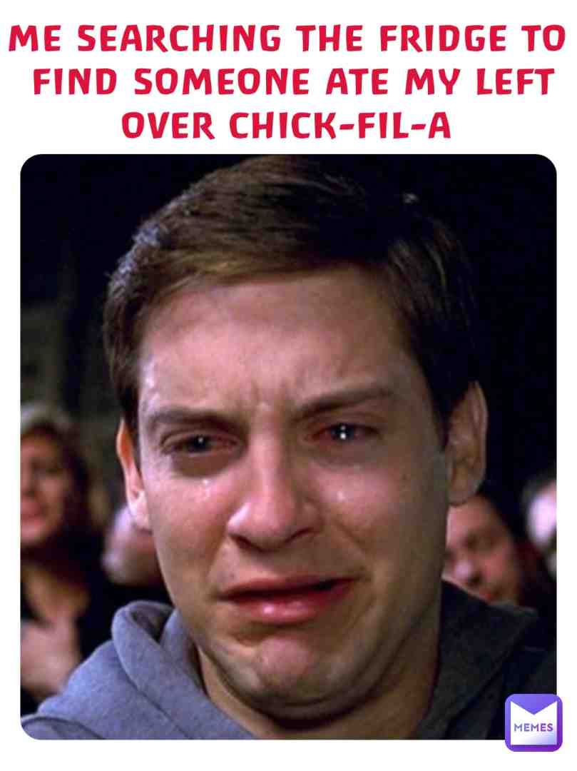 Not my left overs #jokesonmeh and the chick-Fil-A #hungrymemes #lolmemes #laughs #facebookmemes #instagrammeme #growingupblack #laugh #comedymemes #adultmemes #hoodmemes