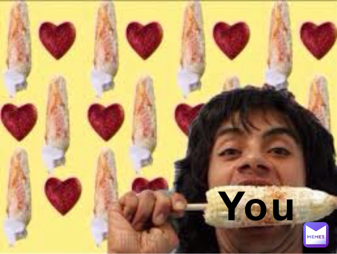 Love me like esqueleto loves his elotes 💖 You