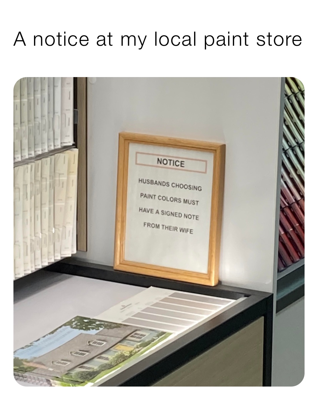A notice at my local paint store