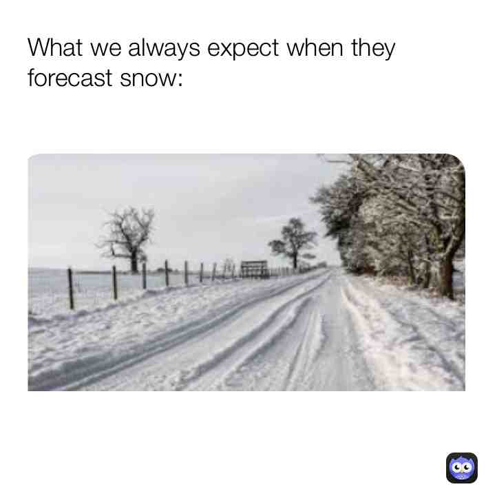 ❄️❄️❄️⛄️⛄️☃️☃️ #memestagram #relatable #funny #memesdaily #snow #weather #forcast